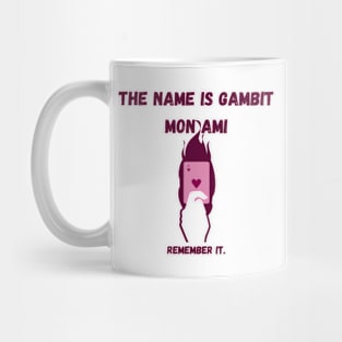 The name is Gambit mon ami Mug